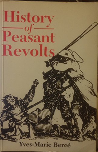 9780801497759: History of Peasant Revolts: the Social Origins of Rebellion in Ea