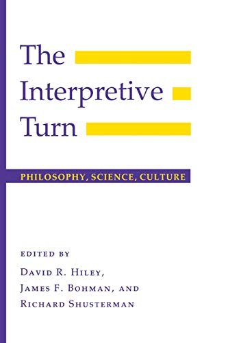 Stock image for The Interpretive Turn: Philosophy, Science, Culture for sale by Books From California