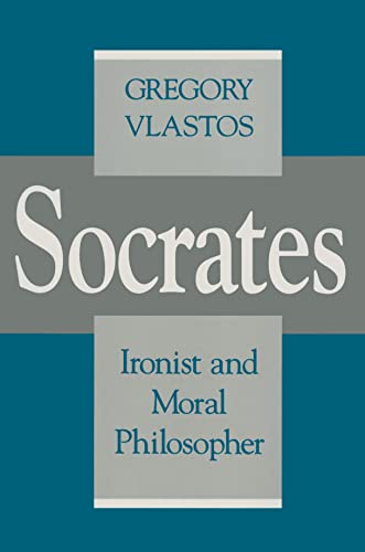 Beispielbild fr Socrates, Ironist and Moral Philosopher zum Verkauf von Better World Books