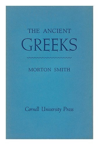 Ancient Greeks 1965 (The Development of Western Civilization).