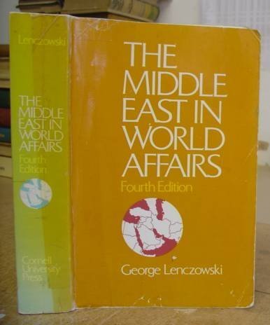 9780801498725: The Middle East in World Affairs