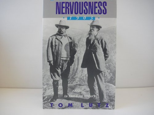 9780801498787: American Nervousness, 1903: An Anecdotal History