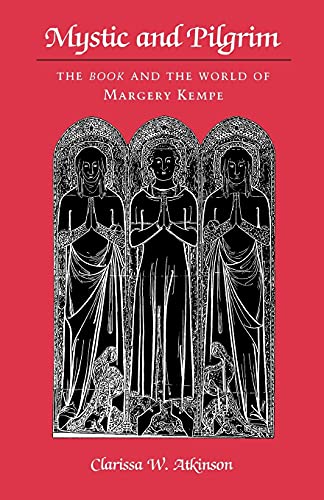 Stock image for Mystic and Pilgrim: The Book and the World of Margery Kempe for sale by Powell's Bookstores Chicago, ABAA