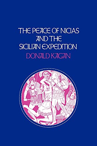 Imagen de archivo de The Peace of Nicias and the Sicilian Expedition (A New History of the Peloponnesian War) (VOLUME 3) a la venta por HPB-Emerald