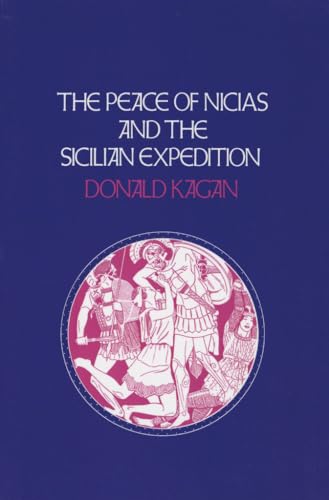 Stock image for The Peace of Nicias and the Sicilian Expedition (A New History of the Peloponnesian War) (VOLUME 3) for sale by Sparrow Reads