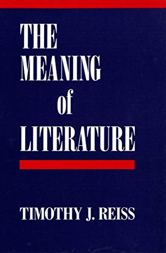 THE MEANING OF LITERATURE