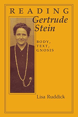 Reading Gertrude Stein: Body, Text, Gnosis (Reading Women Writing)