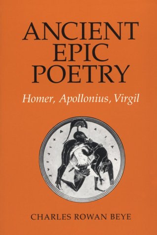 Beispielbild fr Ancient Epic Poetry: Homer, Apollonius, Virgil zum Verkauf von Wonder Book