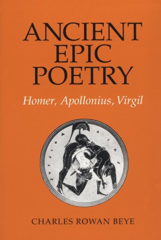 Stock image for Ancient Epic Poetry: Homer, Apollonius, Virgil for sale by Wonder Book