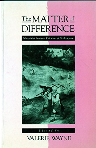 9780801499654: The Matter of Difference: Materialist Feminist Criticism of Shakespeare