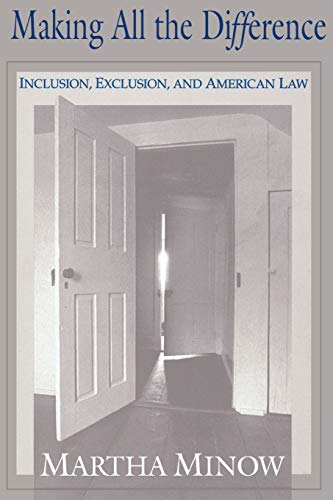 Imagen de archivo de Making All the Difference: Inclusion, Exclusion, and American Law a la venta por Wonder Book