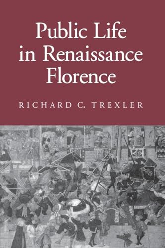 9780801499791: Public Life in Renaissance Florence