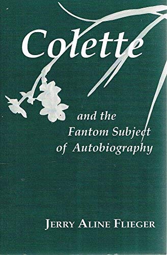 Imagen de archivo de Colette and the Phantom Subject of Autobiography (Reading Women Writing) a la venta por SecondSale