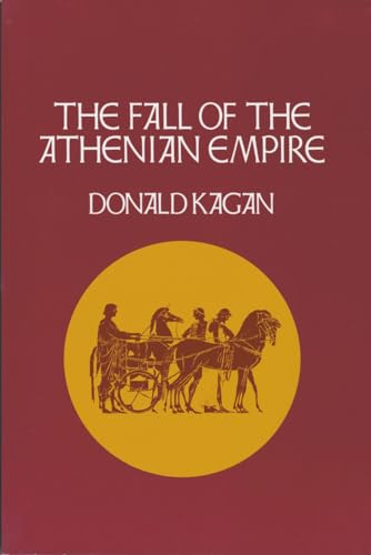 9780801499845: The Fall of the Athenian Empire: VOLUME 4 (New History of the Peloponnesian War)