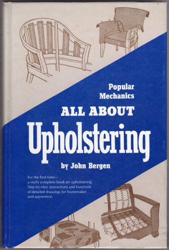 Stock image for All about upholstering for sale by Better World Books