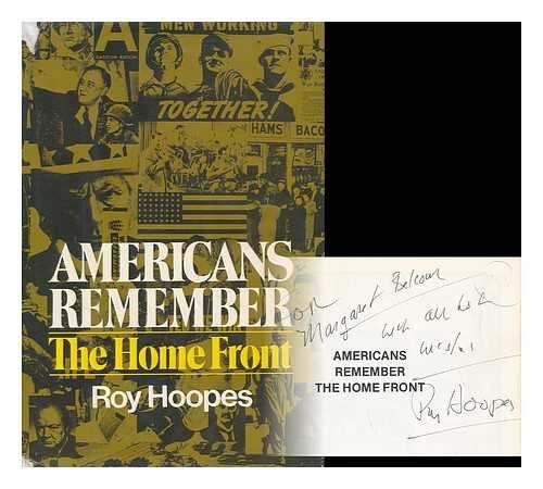 AMERICANS REMEMBER, THE HOME FRONT, A Military Narrative- - - signed- - -