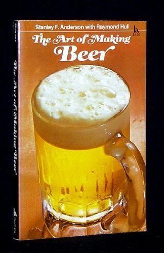 Beispielbild fr Art of Making Beer zum Verkauf von Better World Books