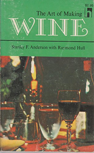 Beispielbild fr The Art of Making Wine zum Verkauf von Wonder Book