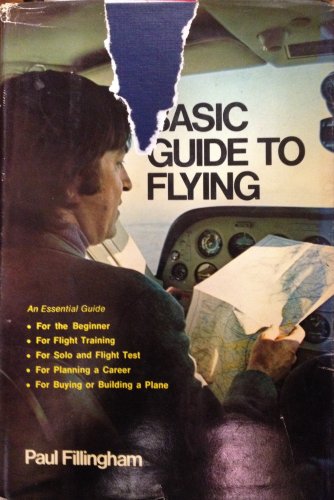 Stock image for Basic guide to flying for sale by OwlsBooks