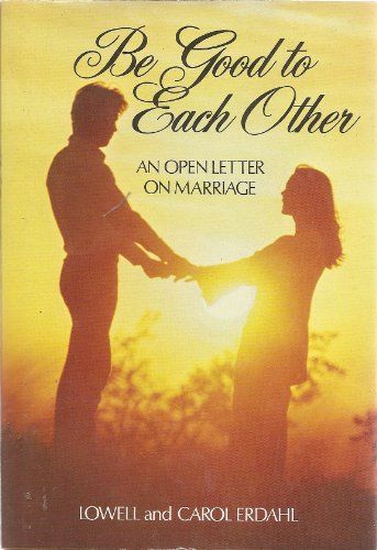 Stock image for Be Good to Each Other for sale by ThriftBooks-Atlanta