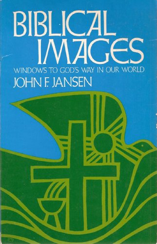 Beispielbild fr Biblical Images: Windows to God's Way in Our World zum Verkauf von Ken's Book Haven