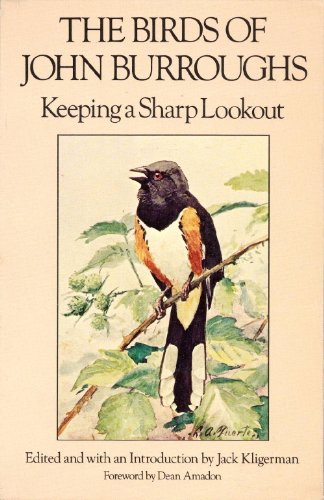 Stock image for The Birds of John Burroughs: Keeping a Sharp Lookout for sale by Best Books And Antiques