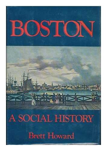 Stock image for Boston, a social history for sale by Front Cover Books