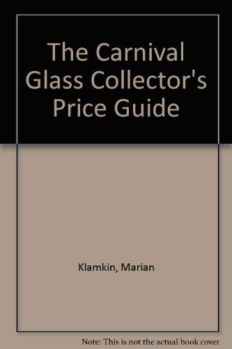 Stock image for Carnival Glass Collector's Price guide for sale by Pomfret Street Books