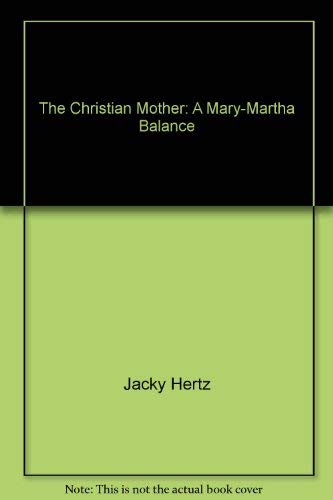Stock image for THE CHRISTIAN MOTHER for sale by Neil Shillington: Bookdealer/Booksearch