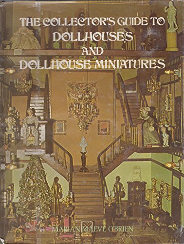 Beispielbild fr The Collector's Guide to Dollhouses and Dollhouse Miniatures zum Verkauf von HPB-Emerald