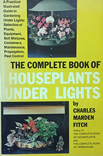 Stock image for Complete Book of Houseplants Under Lights for sale by ThriftBooks-Dallas