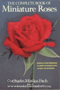Stock image for The Complete Book of Miniature Roses for sale by Half Price Books Inc.