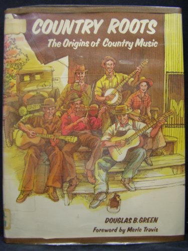 Stock image for Country roots: The origins of country music for sale by Front Cover Books