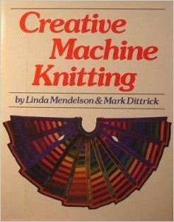 Stock image for Creative Machine Knitting for sale by ThriftBooks-Atlanta