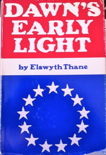 9780801519574: Dawn'S Early Light [Hardcover] by Thane, Elswyth