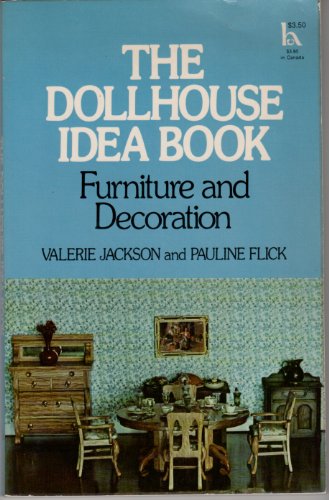 9780801521522: The dollhouse idea book: Furniture and decoration