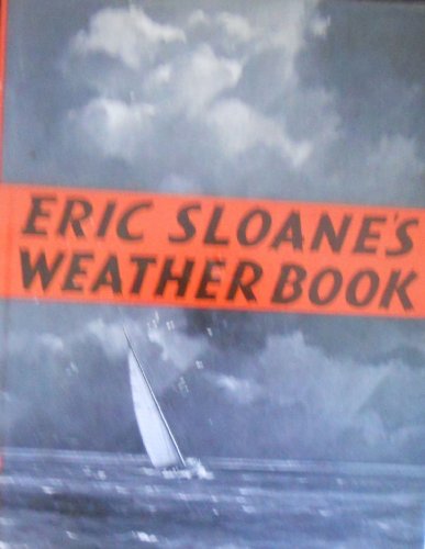 9780801523649: Eric Sloane's Weather Book