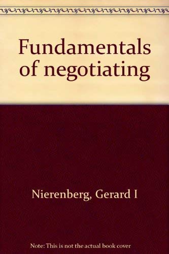 Imagen de archivo de The Fundamentals of Negotiating a la venta por Gulf Coast Books