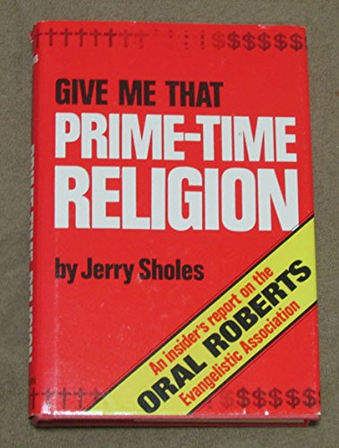 Beispielbild fr Give Me That Prime-Time Religion zum Verkauf von Wonder Book