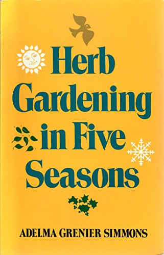Stock image for Herb Gardening in Five Seasons for sale by HPB Inc.