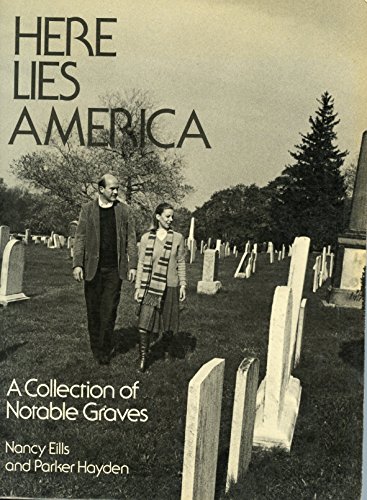 Stock image for Here Lies America: A Collection of Notable Graves for sale by Lowry's Books