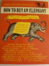 Stock image for How to Buy an Elephant for sale by Ergodebooks