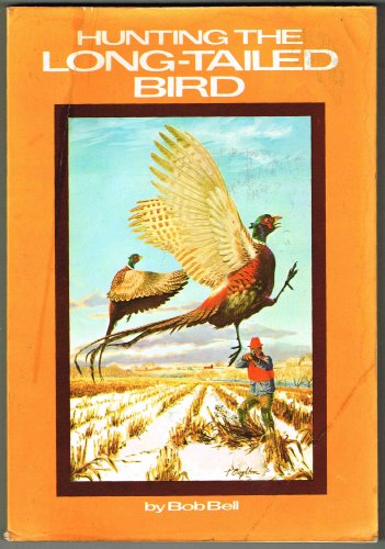 Imagen de archivo de Hunting the long-tailed bird a la venta por ThriftBooks-Dallas