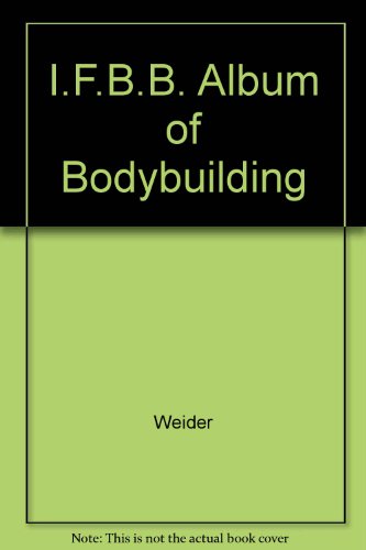 9780801539190: I.F.B.B. Album of Bodybuilding