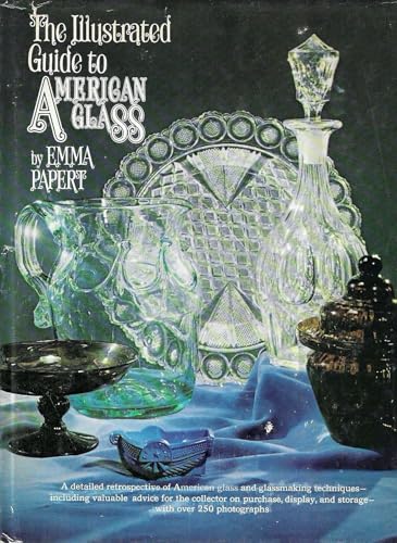 9780801539480: The ILLUSTRATED GUIDE To AMERICAN GLASS.