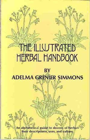 Stock image for Illustrated Herbal Handbook for sale by Front Cover Books