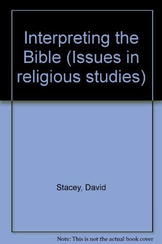 Stock image for Interpreting the Bible (Issues in religious studies) for sale by Ergodebooks