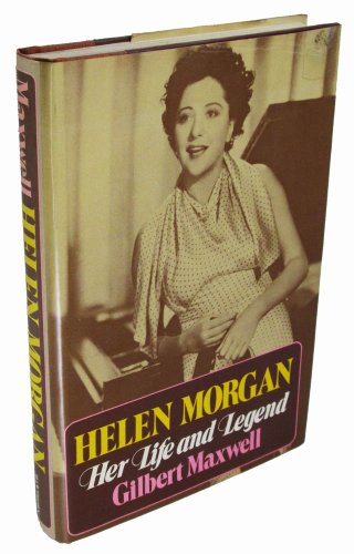 Beispielbild fr Helen Morgan: Her life and legend zum Verkauf von Front Cover Books