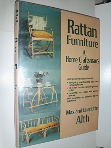 Imagen de archivo de Rattan and Wicker Furniture : A Home Craftsman's Guide Including Repair of Wicker a la venta por Better World Books