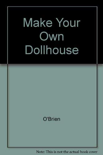 Beispielbild fr Make Your Own Dollhouse zum Verkauf von ThriftBooks-Dallas